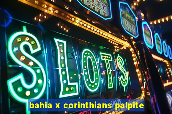 bahia x corinthians palpite